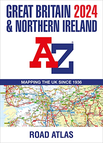 Great Britain & Northern Ireland A-Z Road Atlas 2024 (A3 Paperback): Mapping the UK Since 1936